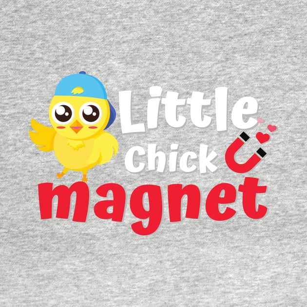 Little chick magnet Shirt by AYDigitalDesign